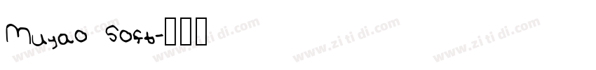 Muyao Soft字体转换